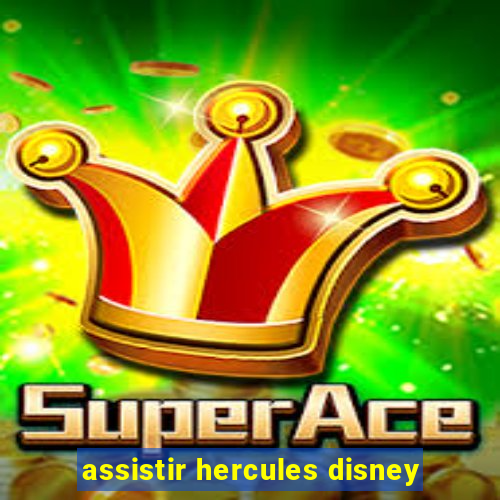 assistir hercules disney